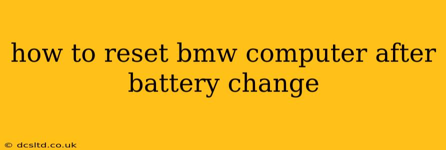 how to reset bmw computer after battery change