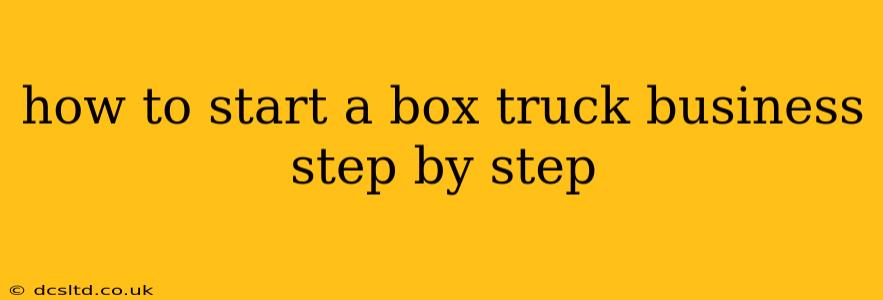 how to start a box truck business step by step