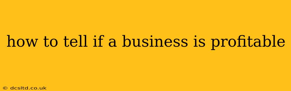 how to tell if a business is profitable