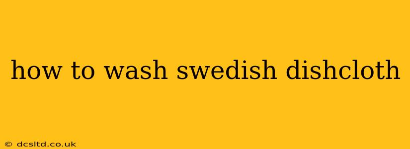 how to wash swedish dishcloth