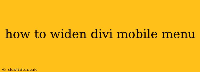how to widen divi mobile menu
