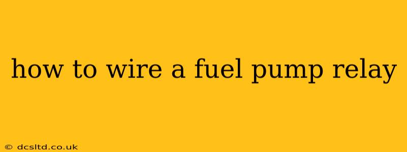 how to wire a fuel pump relay