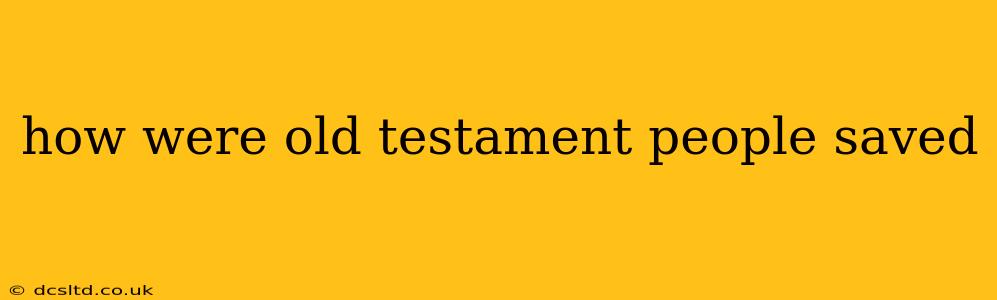 how were old testament people saved