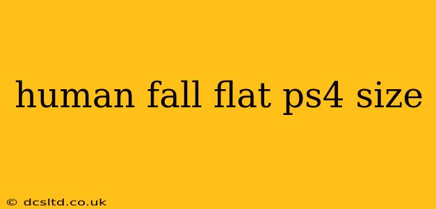 human fall flat ps4 size