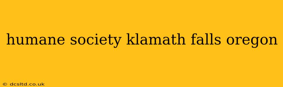 humane society klamath falls oregon