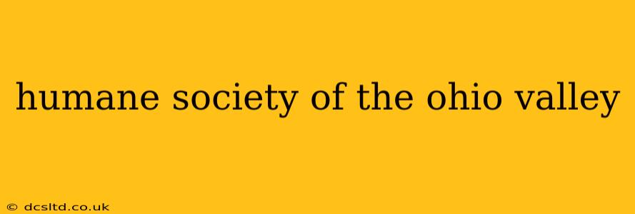 humane society of the ohio valley