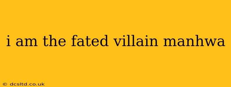 i am the fated villain manhwa