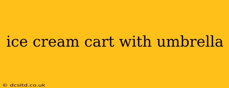ice cream cart with umbrella