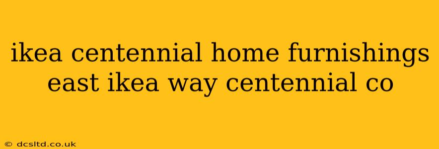 ikea centennial home furnishings east ikea way centennial co