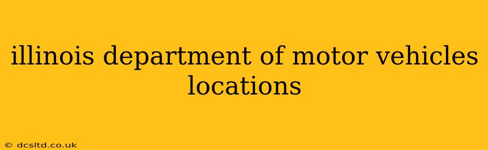 illinois department of motor vehicles locations