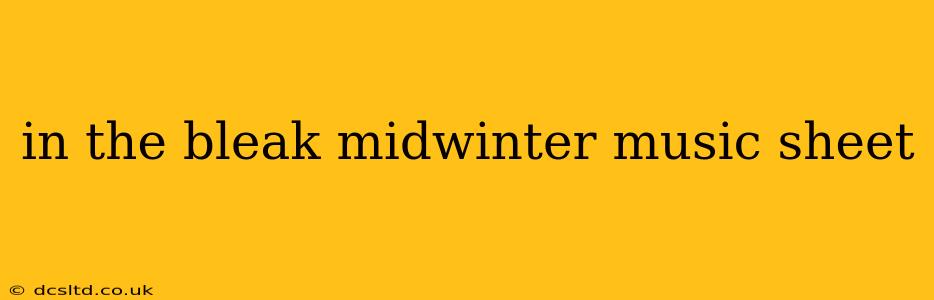 in the bleak midwinter music sheet