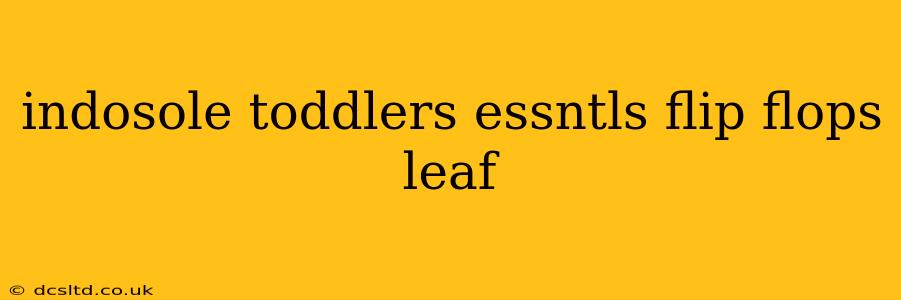 indosole toddlers essntls flip flops leaf