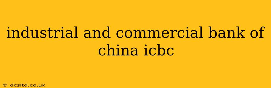 industrial and commercial bank of china icbc