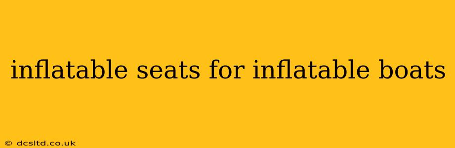 inflatable seats for inflatable boats