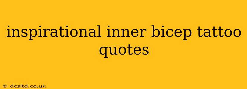 inspirational inner bicep tattoo quotes