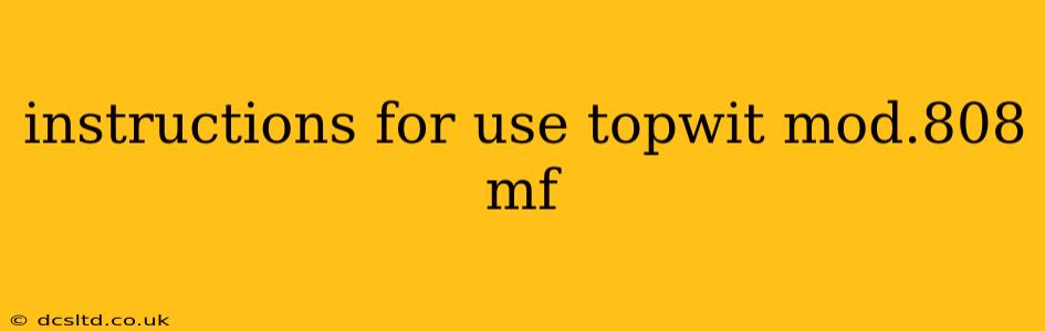 instructions for use topwit mod.808 mf