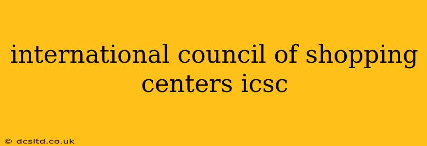 international council of shopping centers icsc