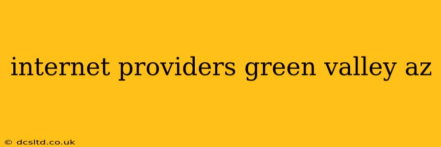 internet providers green valley az