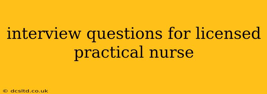 interview questions for licensed practical nurse