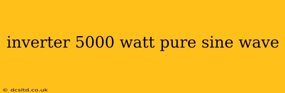 inverter 5000 watt pure sine wave