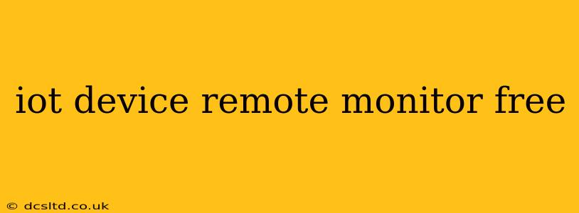 iot device remote monitor free