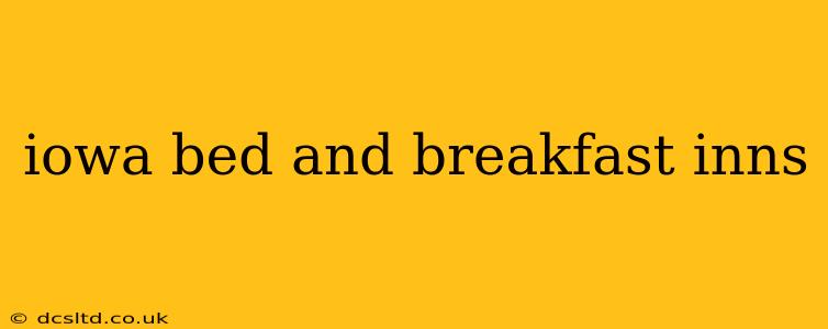 iowa bed and breakfast inns