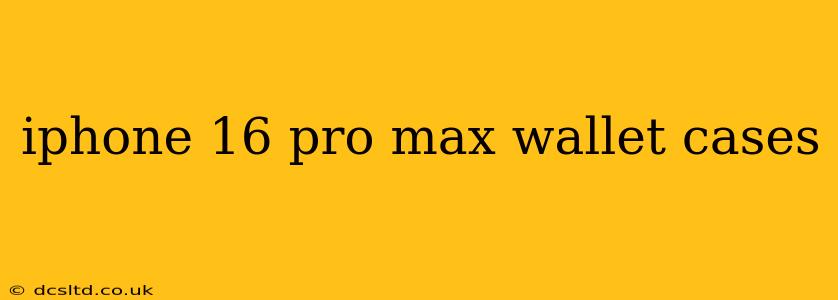 iphone 16 pro max wallet cases