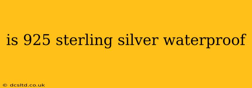 is 925 sterling silver waterproof