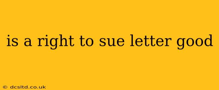 is a right to sue letter good