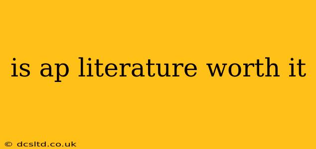 is ap literature worth it
