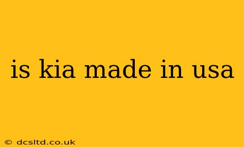 is kia made in usa