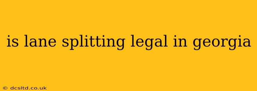 is lane splitting legal in georgia