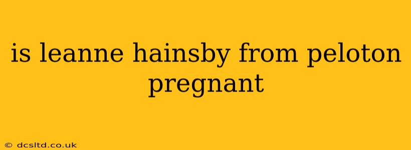 is leanne hainsby from peloton pregnant