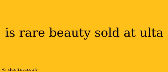 is rare beauty sold at ulta