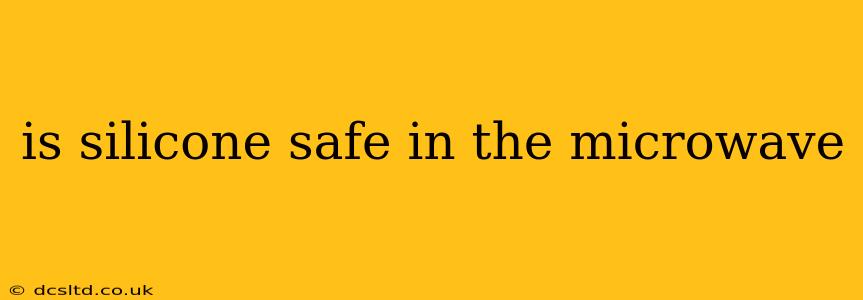 is silicone safe in the microwave