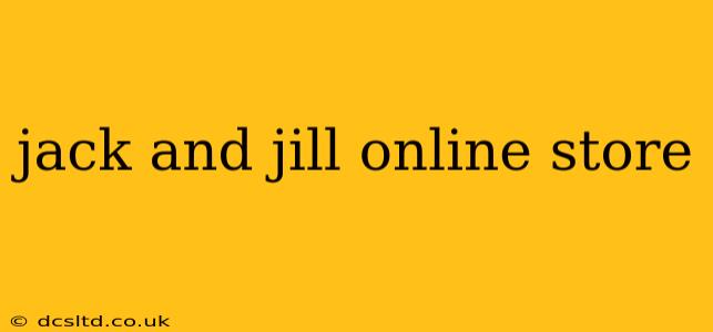 jack and jill online store