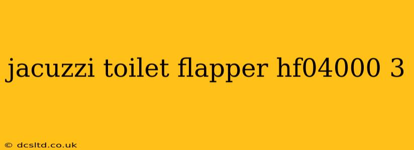 jacuzzi toilet flapper hf04000 3