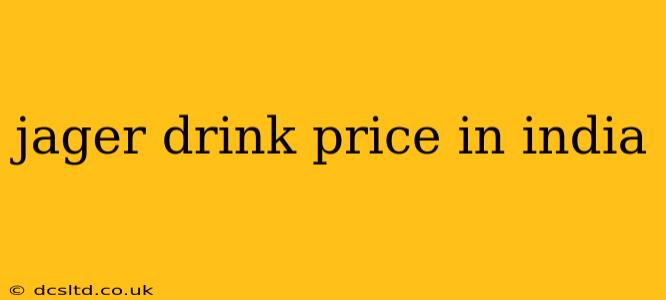 jager drink price in india
