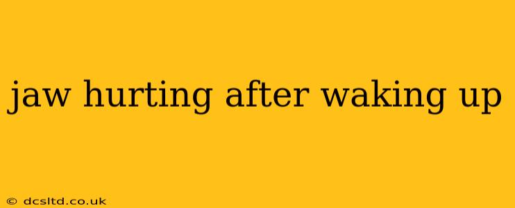 jaw hurting after waking up