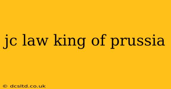 jc law king of prussia