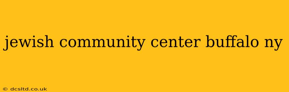 jewish community center buffalo ny