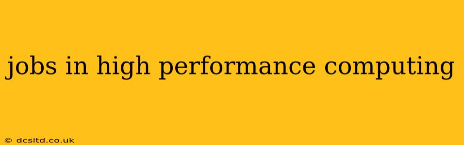 jobs in high performance computing