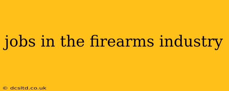 jobs in the firearms industry