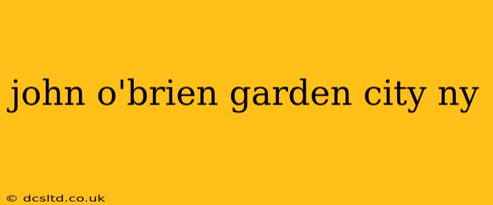 john o'brien garden city ny