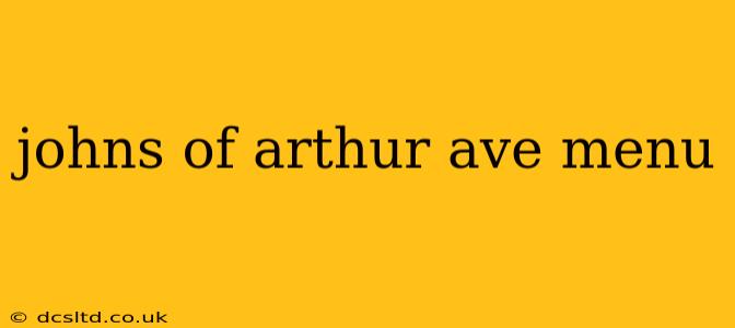 johns of arthur ave menu