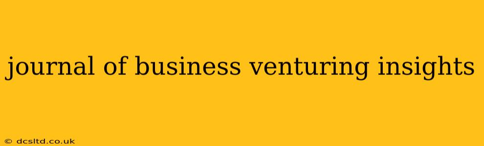 journal of business venturing insights