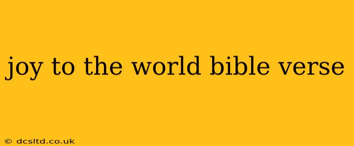 joy to the world bible verse