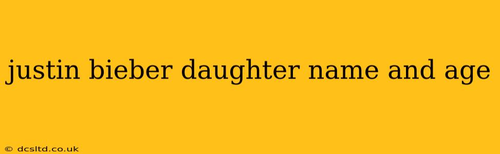 justin bieber daughter name and age