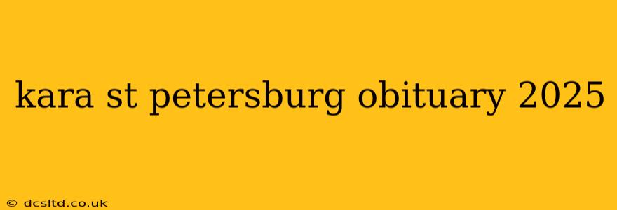 kara st petersburg obituary 2025