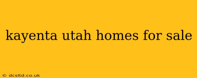 kayenta utah homes for sale